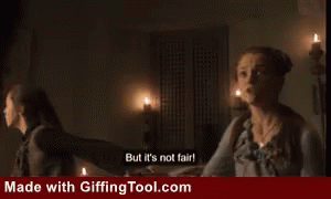 Its Not Fair Game Of Thrones GIF - Its Not Fair Game Of Thrones GIFs