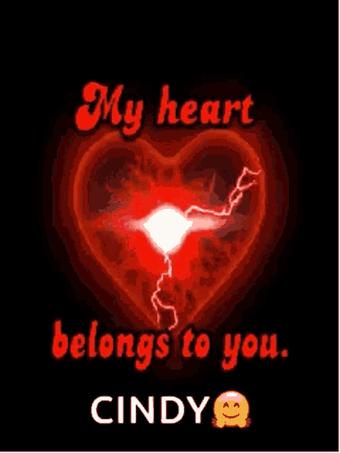 a red heart with lightning coming out of it and the words `` my heart belongs to you cindy '' .