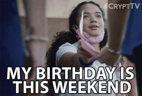 My Birthday Is This Weekend Inviting GIF - My Birthday Is This Weekend Inviting Birthdays GIFs