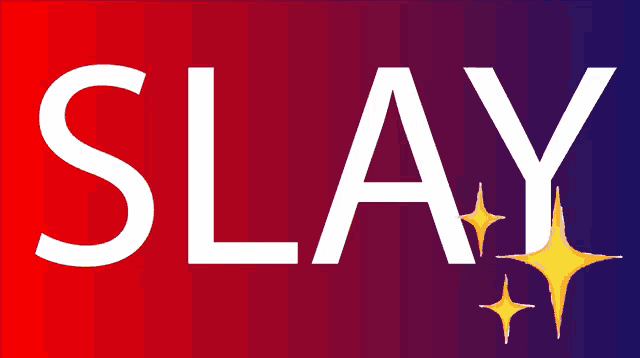 a red and purple background with the word slay on it