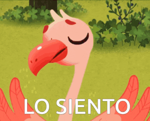 a cartoon flamingo with its eyes closed and the words lo siento behind it