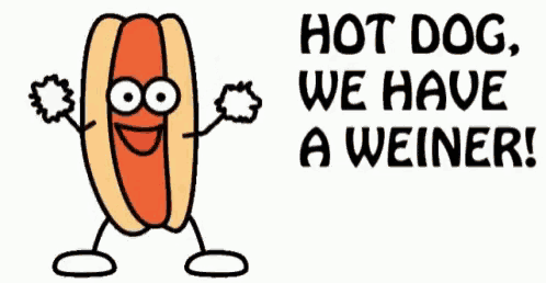 a cartoon of a hot dog with arms and legs says hot dog we have a weiner !