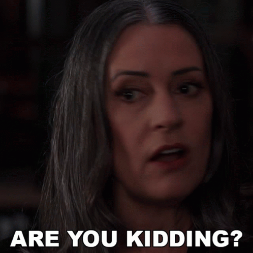 Are You Kidding Emily Prentiss GIF - Are You Kidding Emily Prentiss Paget Brewster GIFs