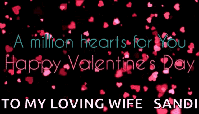 a valentine 's day greeting with hearts and the words " a million hearts for you "
