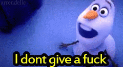 No Fucks GIF - No Fucks Olaf Frozen GIFs