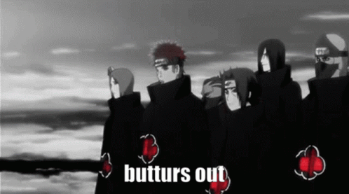 Buttur Squad Butturs GIF - Buttur Squad Butturs Akatsuki GIFs