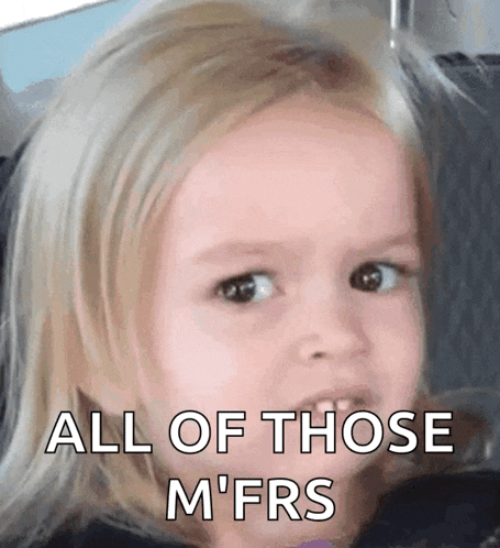 a little girl says all of those mfrs