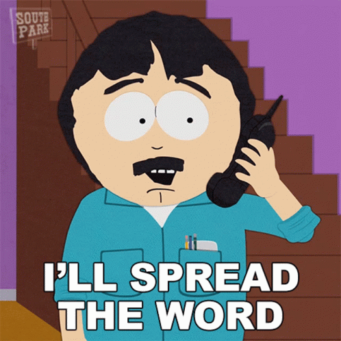 Ill Spread The Word Randy Marsh GIF - Ill Spread The Word Randy Marsh South Park GIFs