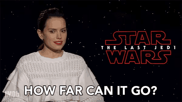 a woman is asking how far can it go in front of a star wars logo