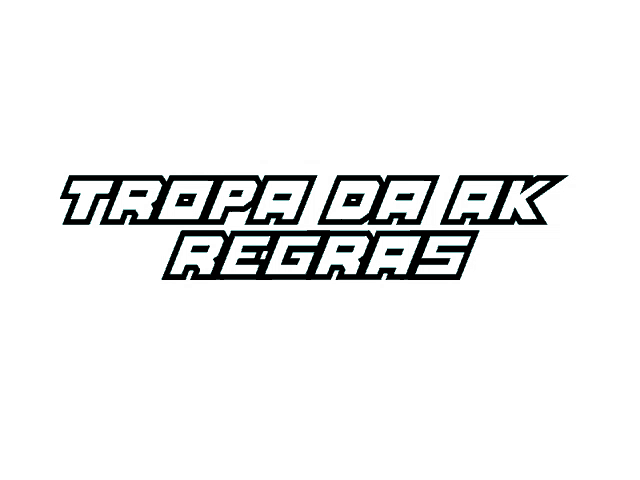 a sign that says ' tropa da ak regras ' on a black background