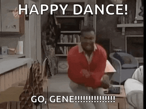 a man in a red sweater is dancing in a living room with the words `` happy dance ! go , gene ! ''