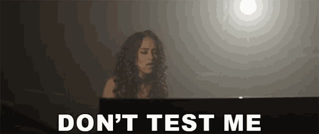 Dont Test Me Try Me GIF - Dont Test Me Try Me Dont Try Me GIFs