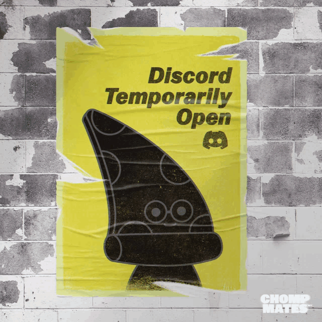 a yellow poster that says discord temporarily open