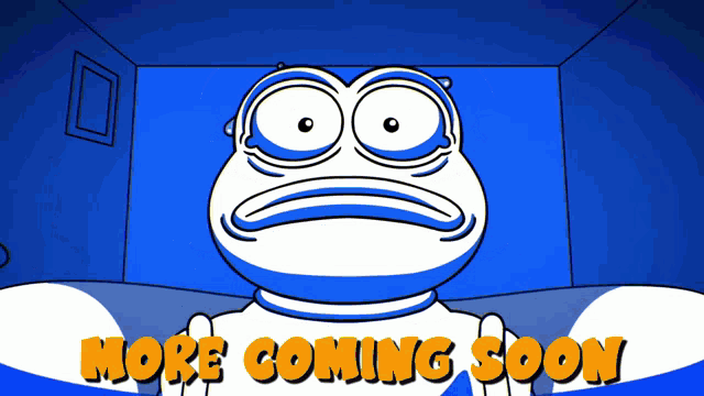 a cartoon of a frog with the words more coming soon