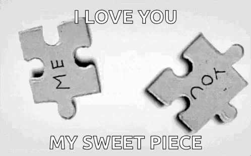 a couple of puzzle pieces that say i love you and my sweet piece
