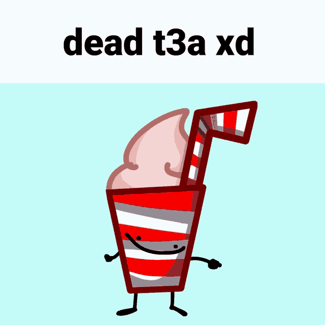 a cartoon drawing of a milkshake with a straw and the words dead t3a xd below it