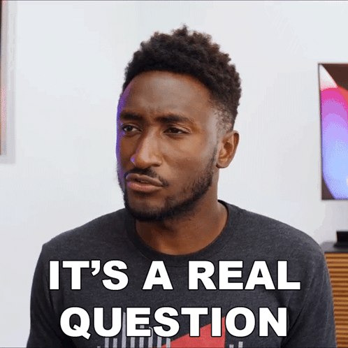 It'S A Real Question Marques Brownlee GIF - It'S A Real Question Marques Brownlee It'S A Genuine Question GIFs