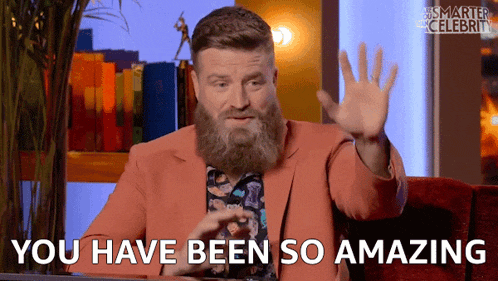 a man with a beard is waving his hand and says you have been so amazing