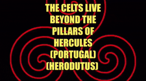 a poster that says " the celts live beyond the pillars of hercules "