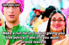Make A Run For It. I'M Just Giving Youfree Advice. Take It If You Want.Or Else Leave It..Gif GIF - Make A Run For It. I'M Just Giving Youfree Advice. Take It If You Want.Or Else Leave It. Kareena Kapoor Person GIFs