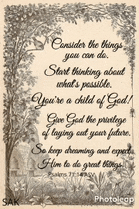 a picture of a bible verse that says " consider the things you can do . "