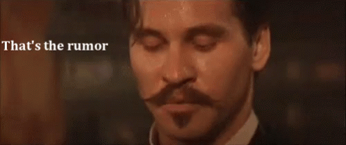 Val Kilmer Doc Holliday GIF - Val Kilmer Doc Holliday Thats The Rumor GIFs