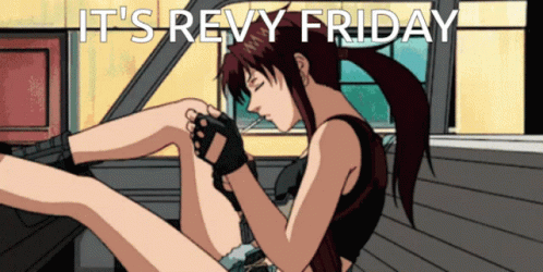 Revy Revy Friday GIF - Revy Revy Friday Black Lagoon GIFs