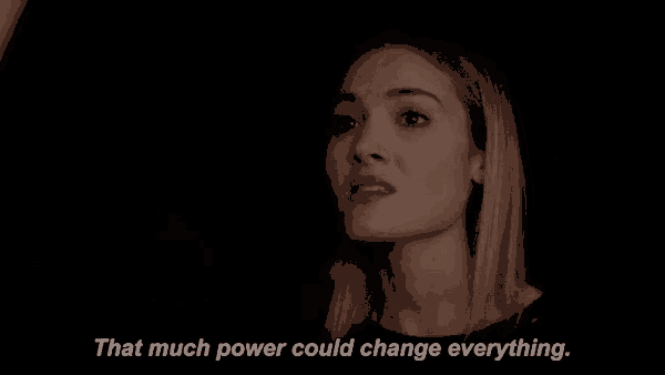 a woman is talking in the dark and saying `` that much power could change everything '' .