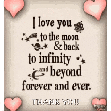 a card that says i love you to the moon and back to infinity and beyond forever and ever .