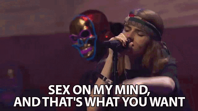Sex On My Mind Thats What You Want GIF - Sex On My Mind Thats What You Want Singing GIFs