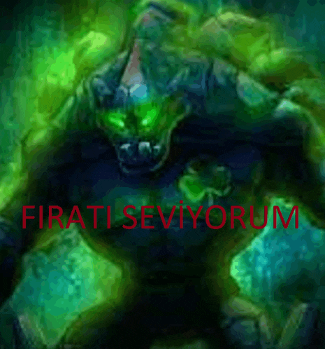 a green monster with the words " firati seviyorum " written in red