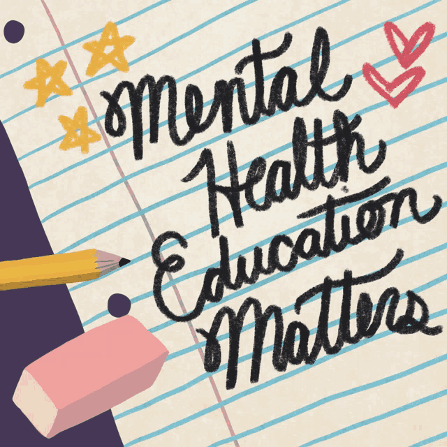 a piece of paper that has the words mental health education written on it