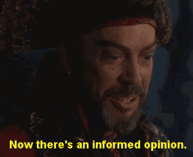 a man with a beard and a hat says " now there 's an informed opinion "