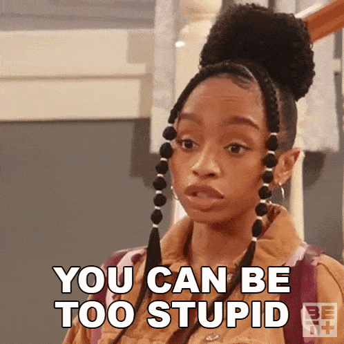 You Can Be Too Stupid Janelle Carson GIF - You Can Be Too Stupid Janelle Carson The Ms Pat Show GIFs