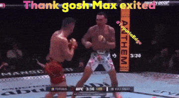 a boxing match with the words thank gosh max exited on the bottom