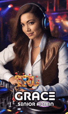 a woman wearing headphones behind a dj mixer with the name grace senior admin on the bottom