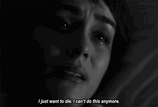 a woman is crying and says " i just want to die i can t do this anymore "