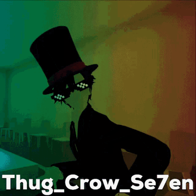 a picture of a man wearing a top hat and sunglasses with the words thug_crow_se7en on the bottom