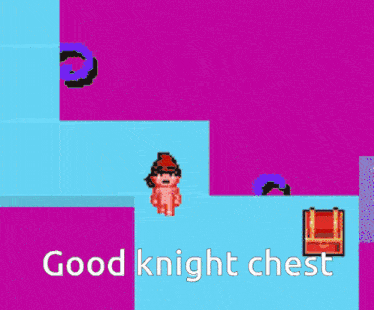 a video game screen says good knight chest on it