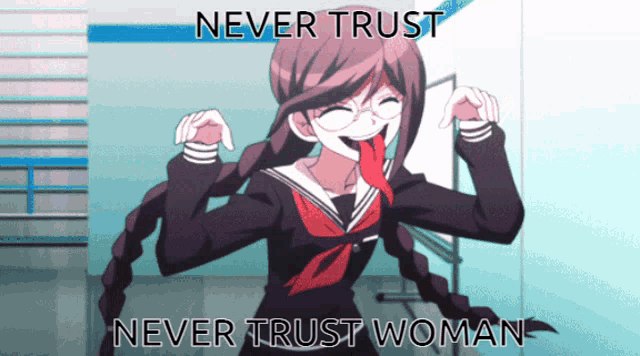 a picture of a girl with the words " never trust woman " above her