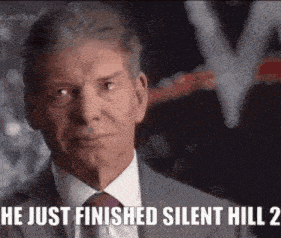 a man in a suit and tie has the words he just finished silent hill 2 on his face