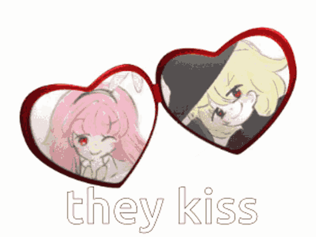 a picture of a girl and a boy with the words they kiss
