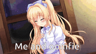 a picture of a blonde anime girl with the words me and loomfie below her