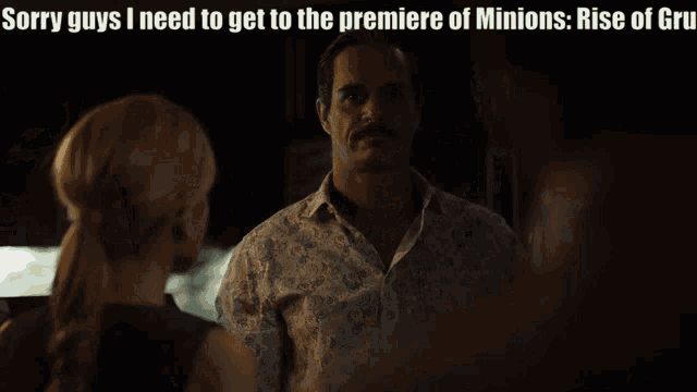 sorry guys i need to get to the premiere of minions rise of gru poster