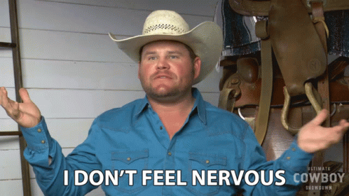 I Dont Feel Nervous Ethan Treadwell GIF - I Dont Feel Nervous Ethan Treadwell Ultimate Cowboy Showdown GIFs
