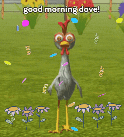 a cartoon chicken is dancing in the grass with the words good morning dove above it