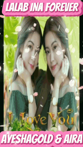 a picture of two women with the words " lalab ina forever " above them
