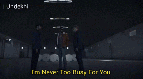 I Am Never Too Busy For You Applause Entertainment GIF - I Am Never Too Busy For You Applause Entertainment Undekhi GIFs
