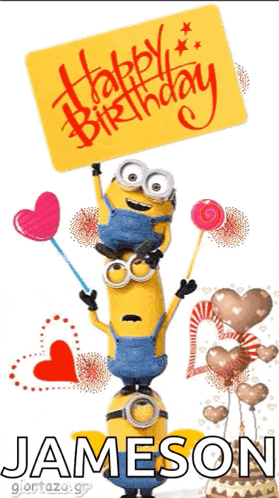 a jameson birthday card with minions holding balloons and lollipops