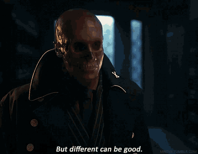 a man with a skull on his face is saying but different can be good